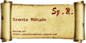 Szente Mátyás névjegykártya